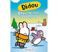 Didou - Vol. 4 : Dessine-Moi... Un Pingouin