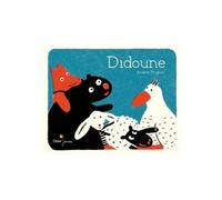 Didoune - Andrée Prigent - Didier Jeunesse - broché - Album éveil dès la naissance