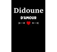 didoune d'amour: Carnet de notes didoune humour- 110 pages lignées - cadeau didoune