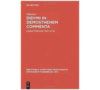 Didymi In Demosthenem Commenta