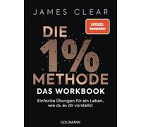 James Clear – Die 1%-Methode: das Workbook – Einfache Übungen für ein Leben – Poche