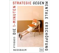 Die 1-Minuten-Strategie gegen mentale Erschöpfung - Cordula Nussbaum - GRÄFE UND UNZER Verlag GmbH - ebook (ePub) - Livre