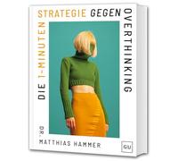 Die 1-Minuten-Strategie gegen Overthinking: Praktische Soforttechniken für weniger Grübeln und bessere Mental Health