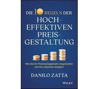 Die 10 Regeln einer hocheffektiven Preisgestaltung