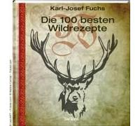 Die 100 Besten Wildrezepte