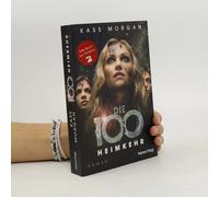Die 100 - Heimkehr