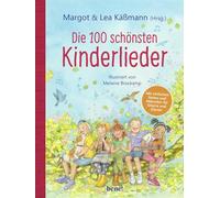 Die 100 schönsten Kinderlieder - Mit einfachen Noten und Akkorden für Gitarre und Klavier: Illustriertes Liederbuch für Kinder ab 4 Jahren - mit einer kurzen Einführung für die Eltern