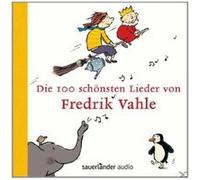 Fredrik Vahle – Die 100 schönsten Lieder von Fredrik Vahle – Argon Hörbuch