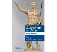 Die 101 Wichtigsten Fragen - Augustus Und Seine Zeit