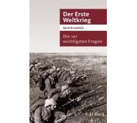 Die 101 Wichtigsten Fragen - Der Erste Weltkrieg