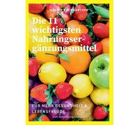 Die 11 Wichtigsten Nahrungsergänzungsmittel