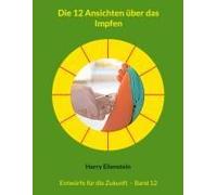 Die 12 Ansichten Über Das Impfen