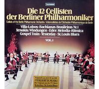 Die 12 Cellisten Der Berliner Philharmoniker - Die 12 Cellisten Der Berliner Philharmoniker: Vol. 1 [Vinyl]