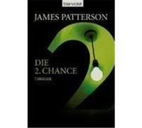 Die 2. Chance Patterson, James (Auteur)