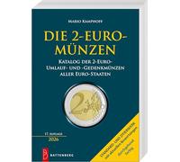 Die 2-Euro-Münzen: Katalog der 2-Euro-Umlauf- und -Gedenkmünzen aller Euro-Staaten