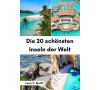 Die 20 schönsten Inseln der Welt