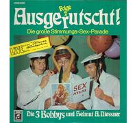 Die 3 Bobbys und Helmut A. Niessner - Ausgerutscht Folge 2 / Die große Stimmungs-Sex-Parade / Die 3 Bobbys und Helmut A. Niessner / LIVE aus der Wiener Rutsch´n Berlin / EMI Columbia # 1C 062-28 881