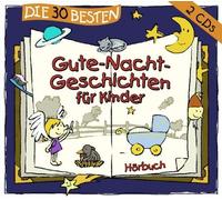 Various Artists – Die 30 besten Gute-Nacht-Geschichten für Kinder – CD