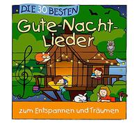 Sommerland, S. & Glück, K. & die Kita-Frösche – Die 30 Besten Gute-Nacht-Lieder