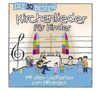 Simone Sommerland, Karsten Glück & Die Kita-Frösche – Die 30 Besten Kirchenlieder – CD