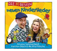 Sommerland, S. & Glück, K. & die Kita-Frösche – Die 30 Besten Neuen Kinderlieder – CD