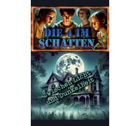 Die 4 im Schatten: Zwischen Licht und Dunkelheit