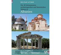 Die 40 Bekanntesten Archäologischen Und Historischen Stätten In Albanien