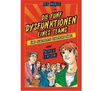 Die 5 Dysfunktionen eines Teams - der Manga Lencioni, Patrick,Okabayashi, Kensuke (Auteur)
