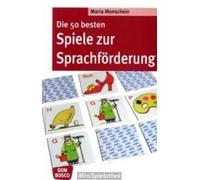 Die 50 besten Spiele zur Sprachförderung Monschein, Maria (Auteur)