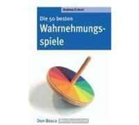 Andrea Erkert – Die 50 besten Wahrnehmungsspiele – Don Bosco