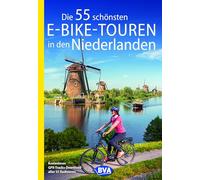 Die 55 schönsten E-Bike-Touren in den Niederlanden
