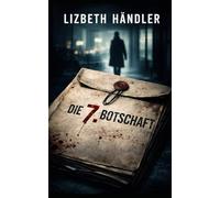 Die 7. Botschaft: Der Anfang