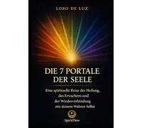 DIE 7 PORTALE DER SEELE