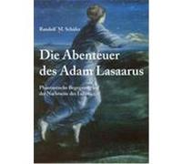 Die Abenteuer des Adam Lasaarus Schäfer, Randolf M. (Auteur)