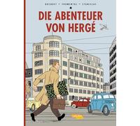 Die Abenteuer von Hergé - Erweiterte Neuausgabe: Comicbiografie über den Erfinder von Tim & Struppi