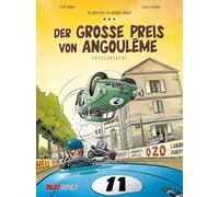 Die Abenteuer von Jacques Gibrat: Band 11: Der Große Preis von Angouleme, Luxusausgabe