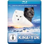 Die Abenteuer von Kina & Yuk - Zwei Polarfüchse entdecken die Welt (Blu-ray)