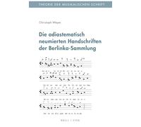 Die adiastematisch neumierten Handschriften der Berlinka-Sammlung