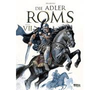 Die Adler Roms (Hardcover) 7: Buch VII