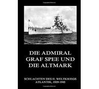 Die Admiral Graf Spee Und Die Altmark
