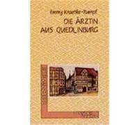 Die Ärztin aus Quedlinburg Kraetke-Rumpf, Emmy (Auteur)