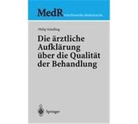 Die ärztliche Aufklärung über die Qualität der Behandlung Schelling, Philip (Auteur)