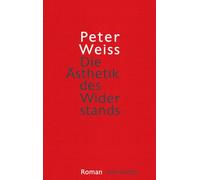 Die Ästhetik des Widerstands