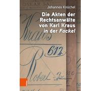 Die Akten Der Rechtsanwalte Von Karl Kraus in Der 'fackel