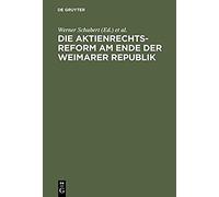 Die Aktienrechtsreform Am Ende Der Weimarer Republik