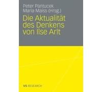 Die Aktualität Des Denkens Von Ilse Arlt