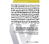 Die Aktuelle Situation Der Polnischen Folklorekultur