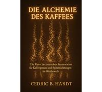 Die Alchemie des Kaffees: Mastering Anaerobic Fermentation für Wettbewerb und Genuss