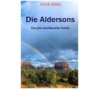 Die Aldersons - Eine Fast Amerikanische Familie: Aller Guten Dinge