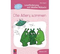 Die Aliens kommen: Leseförderung mit Mathe-Rätseln für Klasse 2/3